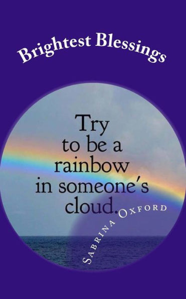 Brightest Blessings: 10 Spiritual Lessons and Many Wonderful People