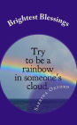Brightest Blessings: 10 Spiritual Lessons and Many Wonderful People