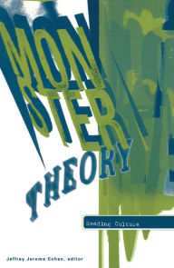 Title: Monster Theory: Reading Culture, Author: Jeffrey Jerome Cohen