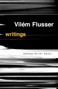 Title: Writings, Author: Vilem Flusser