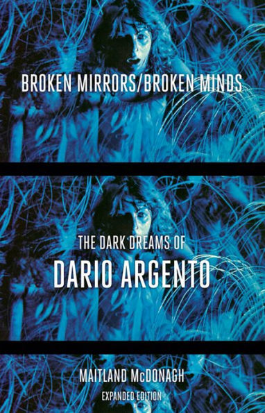 Broken Mirrors/Broken Minds: The Dark Dreams of Dario Argento