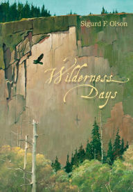 Title: Wilderness Days, Author: Sigurd F. Olson