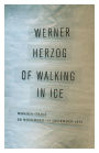 Of Walking in Ice: Munich-Paris, 23 November-14 December 1974