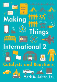 Title: Making Things International 2: Catalysts and Reactions, Author: Mark B. Salter