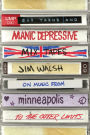 Bar Yarns and Manic-Depressive Mixtapes: Jim Walsh on Music from Minneapolis to the Outer Limits