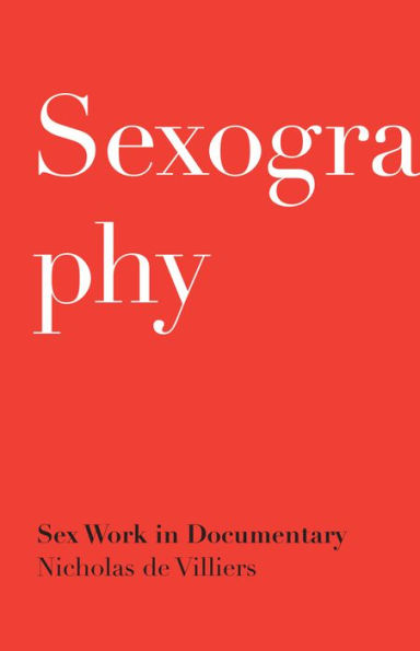Sexography: Sex Work in Documentary
