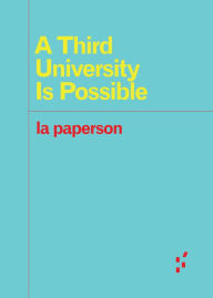 Title: A Third University Is Possible, Author: Chris Gitchell