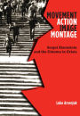 Movement, Action, Image, Montage: Sergei Eisenstein and the Cinema in Crisis