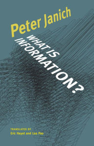 Title: What Is Information?, Author: Peter Janich