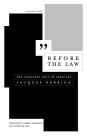 Before the Law: The Complete Text of Préjugés