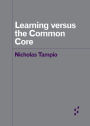 Learning versus the Common Core