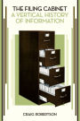 The Filing Cabinet: A Vertical History of Information