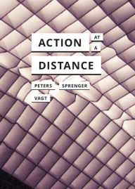 Title: Action at a Distance, Author: John Durham Peters