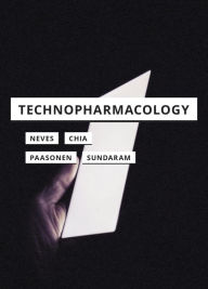 Title: Technopharmacology, Author: Joshua Neves