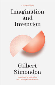 Title: Imagination and Invention, Author: Gilbert Simondon