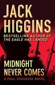 Title: Midnight Never Comes, Author: Jack Higgins
