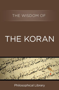 Title: The Wisdom of the Koran, Author: Philosophical Library