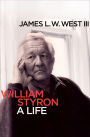 William Styron: A Life