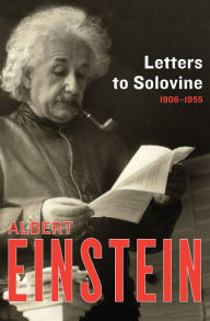 Title: Letters to Solovine, 1906-1955, Author: Albert Einstein
