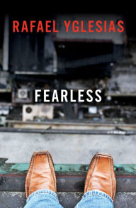 Title: Fearless, Author: Rafael Yglesias