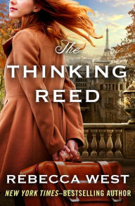 Title: The Thinking Reed, Author: Rebecca West