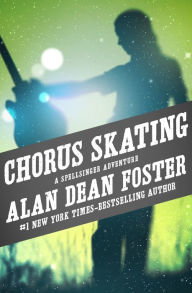 Title: Chorus Skating, Author: Alan Dean Foster