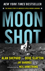 Title: Moon Shot: The Inside Story of America's Apollo Moon Landings, Author: Jay Barbree