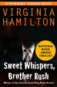 Title: Sweet Whispers, Brother Rush, Author: Virginia Hamilton