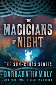 Title: The Magicians of Night, Author: Barbara Hambly