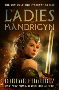 Title: The Ladies of Mandrigyn, Author: Barbara Hambly