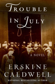 Title: Trouble in July: A Novel, Author: Erskine Caldwell
