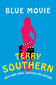 Title: Blue Movie, Author: Terry Southern