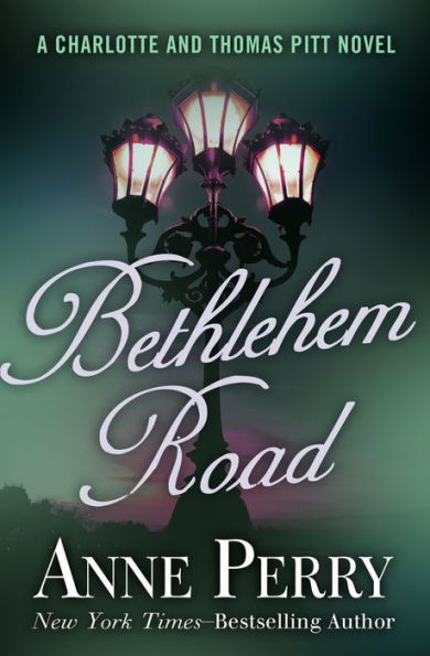 Bethlehem Road (Thomas and Charlotte Pitt Series #10)