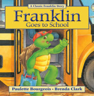 Title: Franklin Goes to School, Author: Paulette Bourgeois