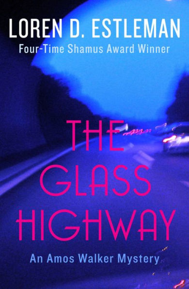 The Glass Highway (Amos Walker Series #4)