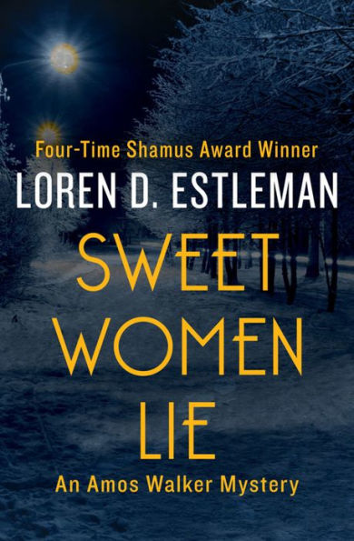 Sweet Women Lie (Amos Walker Series #10)