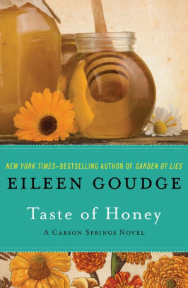 Taste Of Honey By Eileen Goudge Nook Book Ebook Barnes Noble