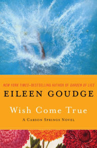 Title: Wish Come True, Author: Eileen Goudge