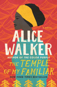 Title: The Temple of My Familiar, Author: Alice Walker