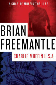 Title: Charlie Muffin U.S.A., Author: Brian Freemantle