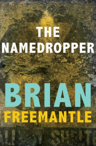 Title: The Namedropper, Author: Brian Freemantle