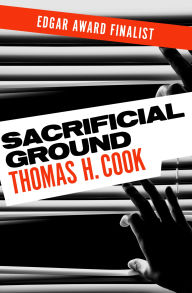 Title: Sacrificial Ground, Author: Thomas H. Cook