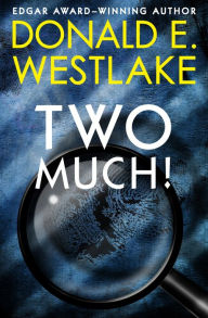 Title: Two Much!, Author: Donald E. Westlake