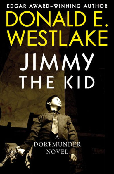 Jimmy the Kid (John Dortmunder Series #3)