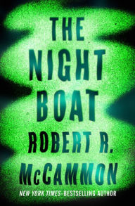 Title: The Night Boat, Author: Robert McCammon