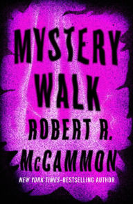 Title: Mystery Walk, Author: Robert McCammon