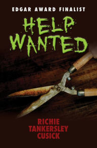 Title: Help Wanted, Author: Richie Tankersley Cusick