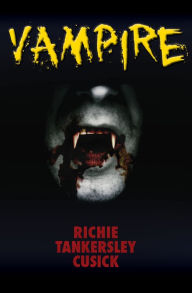 Title: Vampire, Author: Richie Tankersley Cusick