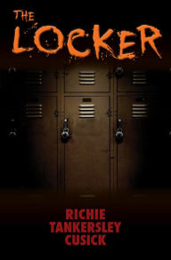 Title: The Locker, Author: Richie Tankersley Cusick