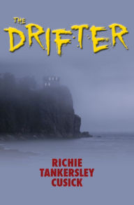 Title: The Drifter, Author: Richie Tankersley Cusick